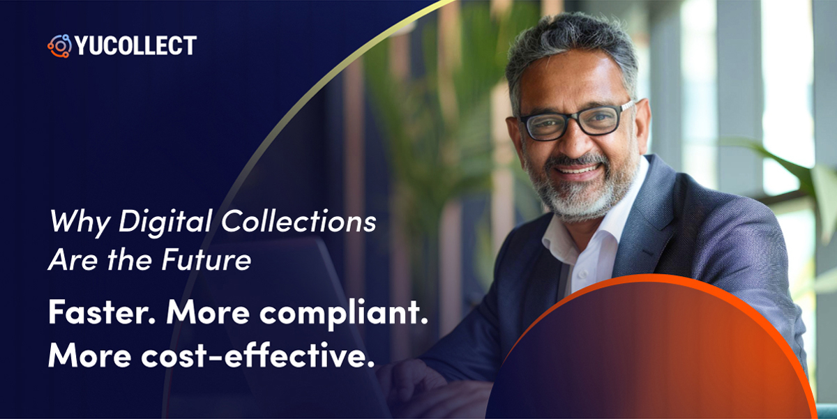 Why Digital Collections are the Future: Faster, More Compliant, and Cost-Effective
