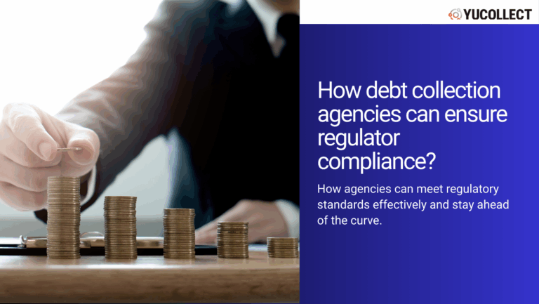 How Indian Debt Collection Agencies Can Operationalize Regulator Compliance