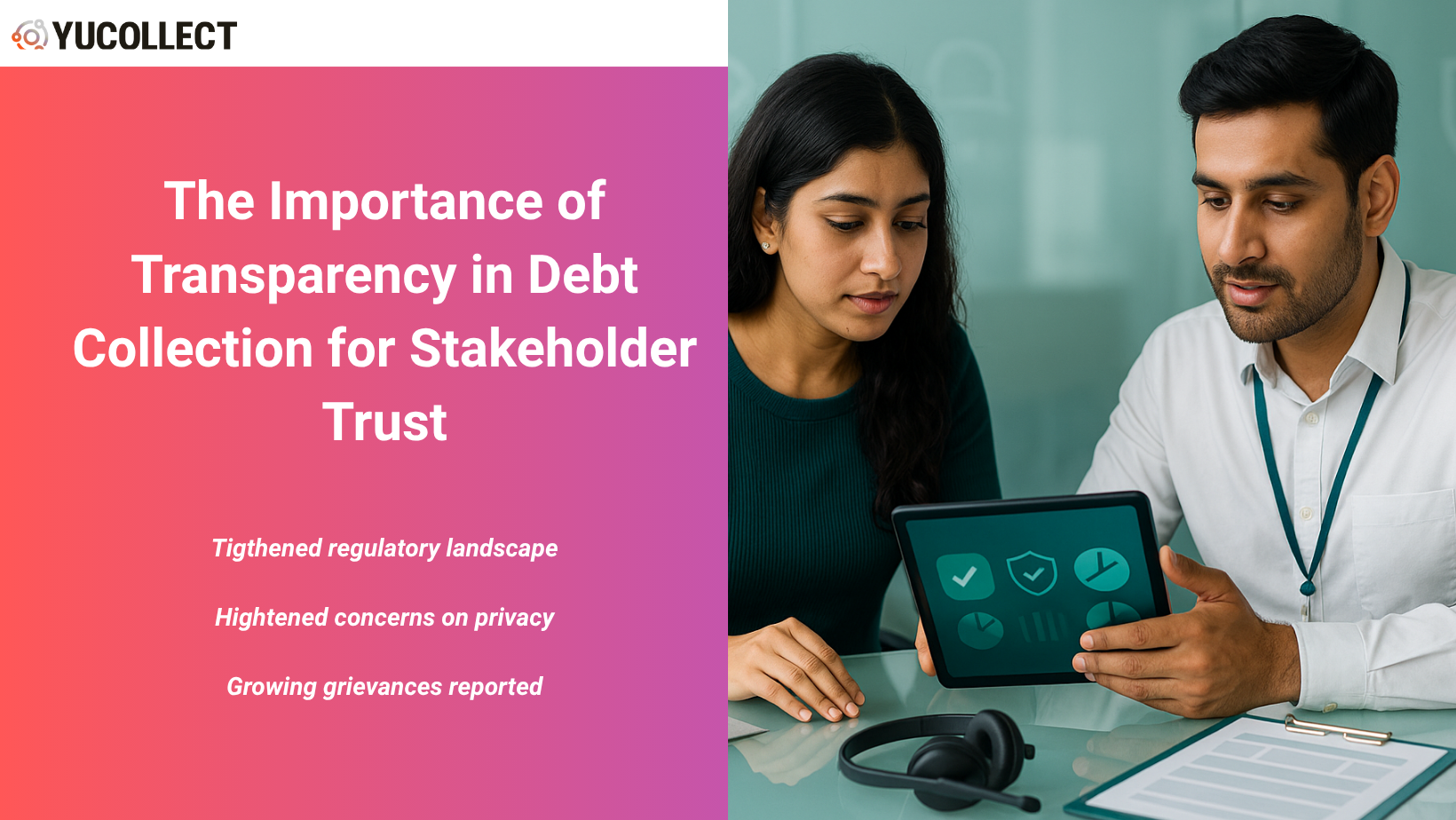 Why Transparency Is Crucial in Debt Collection